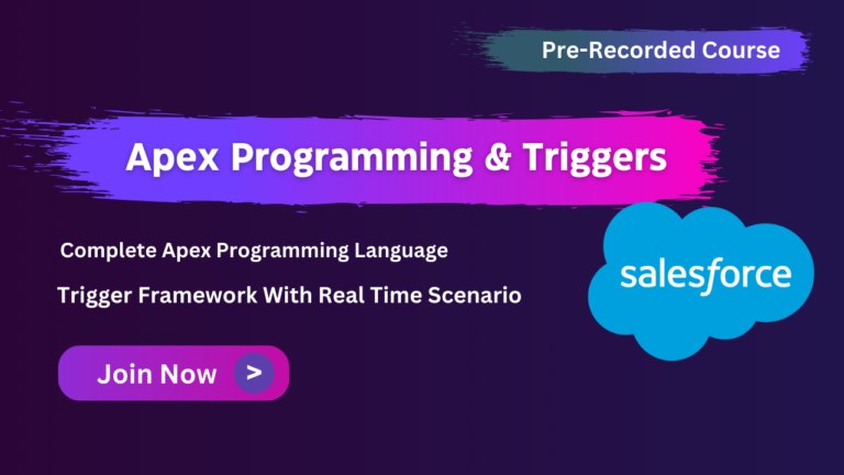 Apex Programming & Triggers For Salesforce Development – Recorded Videos