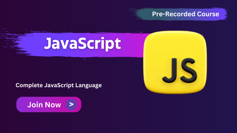 Complete JavaScript Course For Web Development – Recorded Videos